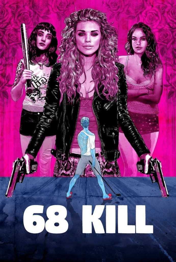 مشاهدة فيلم 68 kill 2017 مترجم - وى سيما wecima ماى سيما mycima