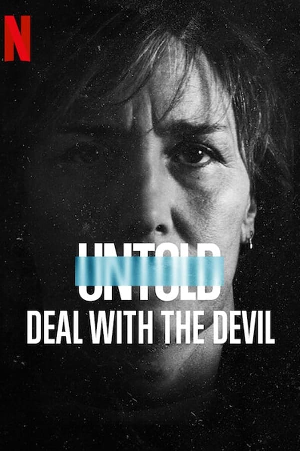 مشاهدة فيلم Untold: Deal with the Devil 2021 مترجم - وى سيما wecima ماى سيما mycima