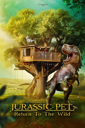 مشاهدة فيلم The Adventures of Jurassic Pet: Return to the Wild 2024 مترجم