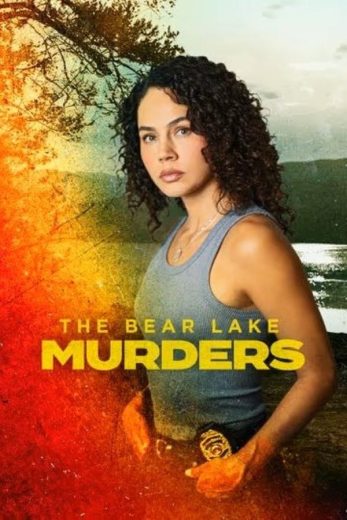 مشاهدة فيلم The Bear Lake Murders 2025 مترجم